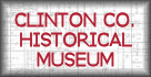 Clinton County Historical Society Museum